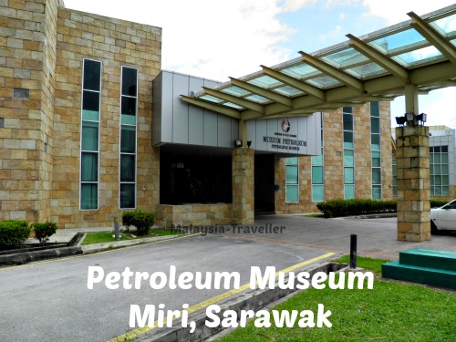 Petroleum Museum Sarawak - Miri